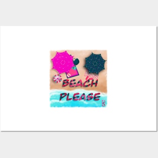 Beach Please Posters and Art